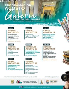 Programación del mes de Agosto en la Galería del Cerrito del Timbre en Cabo San Lucas
