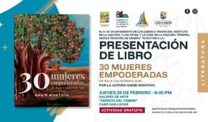 Te invitamos a la presentación del libro “30 mujeres empoderadas de Baja California Sur” de Angie Montoya