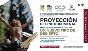Proyección del documental, “Un nuevo tipo de desierto”