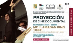 Proyección del documental Me llamaban King Tiger en San José del Cabo