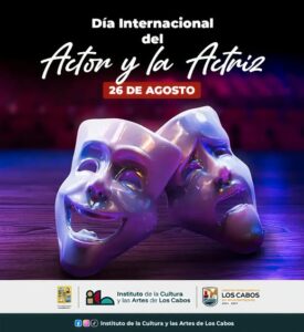 Día de la Actriz y el Actor: Reconocimiento al talento en Los Cabos