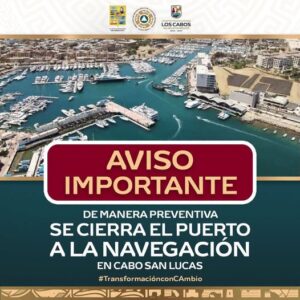 Cierran puerto de Cabo San Lucas a embarcaciones menores por mal tiempo