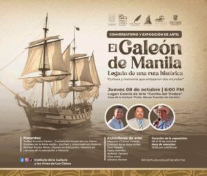 Conversatorio y exposición El Galeón de Manila en Los Cabos